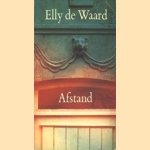 Afstand door Elly de Waard