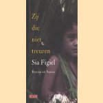 Zij die niet treuren. Roman uit Samoa door Sia Figiel