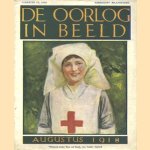 De oorlog in beeld, augustus 1918 door diverse auteurs