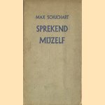 Sprekend mijzelf door Max Schuchart