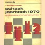 Schakjaarboek 1970. De belangrijkste partijen uit 1969
H. Bouwmeester
€ 5,00