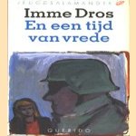 En een tijd van vrede door Imme Dros