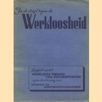 In de strijd tegen de werkloosheid. Rapport van het Nederlands verbond van Vakverenigingen inzake de uitvoering van openbare- en werkverschaffingswerken door diverse auteurs