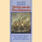 Strijd om de wereldzeeën. De zee als politieke machtsfactor. Een verrassende kijk op 2000 jaar geschiedenis door Hellmut Diwald