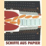 Schiffe aus Papier. Vierzehn Beiträge über das hunderd Jahre alte Hobby Karton-Modellbau door Siegfried Stölting