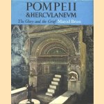 Pompeii & Herculaneum. The Glory and the Grief
Marcel Brion
€ 6,00