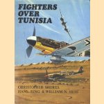 Fighters over Tunisia door Christopher Shores e.a.