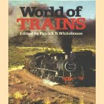 World of Trains door Patrick B. Whitehouse