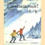 Lawinegevaar! door Svend Otto