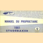 Studebaker, manuel du proprietaire 1961 door diverse auteurs