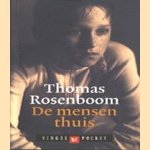 De mensen thuis door Thomas Rosenboom