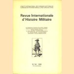 Revue Internationale d'Histoirfe Militaire / International Review of Military History Nr. 58-1984
diverse auteurs
€ 6,00