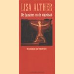 De danseres en de vogelman
Lisa Alther
€ 5,00