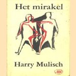 Het mirakel door Harry Mulisch