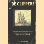 De Clippers, een nieuwe geschiedenis van de snelste Nederlandsche zeilschepen uit de tweede helft der 19e eeuw door Anno Teenstra