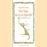 Over Tijger die op een tijger lijkt en andere merkwaardige poezen
August Hans den Boef
€ 5,00