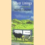 Silver Linings, travels around Northern Ireland door Martin Fletcher