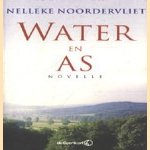 Water en as, novelle door Nelleke Noordervliet