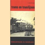 Trams en tramlijnen: Museumtrams in Nederland
F. van der Gragt
€ 6,00