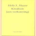 Kwaliteit (een verkenning) door Hella S. Haasse