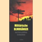 Militärische Blindgänger und ihre grössten Schlachten
Geoffrey Regan
€ 8,00