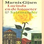 Lucinda en de lotoseter door Marnix Gijsen