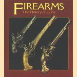 Firearms. The History of Guns door Frederick Wilkinson