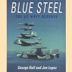 Blue Steel, The US Navy reserve door George Hall e.a.