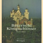 Bayerische Köningsschlösser
Dieter Maier
€ 20,00