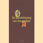 De handtekening van Amsterdam door Margriet de Roever e.a.