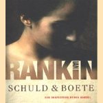 Boekenweek spannende boek 2006. Schuld en boete door Ian Rankin