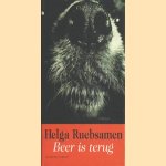 Beer is terug, verhalen door Helga Ruebsamen