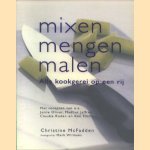 Mixen, mengen, malen. Alle kookgerei op een rij door Christine McFadden