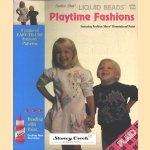 Liquid beads. Playtime fashions door diverse auteurs