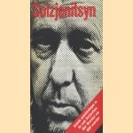 Solzjenitsyn Autobiografie, brieven, beschouwingen, interviews, kritieken, Nobelprijsrede en een essay door Jozien J Driessen