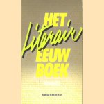 De  Bijenkorf. Het literair eeuwboek. Honderd jaar het boek van het jaar door C.J. Aarts e.a.