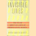 Invisible lives: the truth about millions of women-loving women
Martha Barron-Barrett
€ 6,50