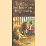 Een leeuw met lange tanden door Dolf Verroen