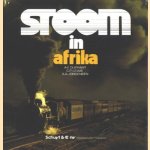 Stoom in Afrika door A.E. Durrant e.a.