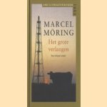 Het grote verlangen door Marcel Möring