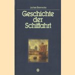 Geschichte der schiffarht door Jochen Brennecke