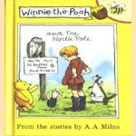 Winnie the Pooh and the North Pole
A.A. Milne e.a.
€ 5,00