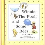 Winnie the Pooh and some bees door A.A. Milne e.a.