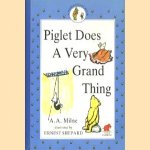 Piglet does a very grand thing
A.A. Milne e.a.
€ 5,00