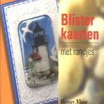 Blisterkaarten met randjes door Hanny Vlaar