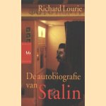 De autobiografie van Stalin door Richard Lourie