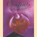 Orchids for everyone. A practical guide to the home cultivation of over 200 of the world's most beautiful orchids door Jack Kramer