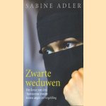 Zwarte weduwen. Het leven van drie Tsjetsjeense zussen tussen angst en vergelding door Sabine Adler