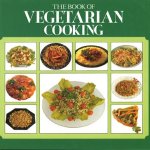 The Book of Vegetarian Cooking
June Budgen e.a.
€ 6,00