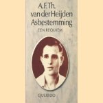 Asbestemming. Een requiem door A.F.Th. Van der Heijden